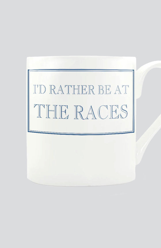 I'd Rather Be At The Races Mug