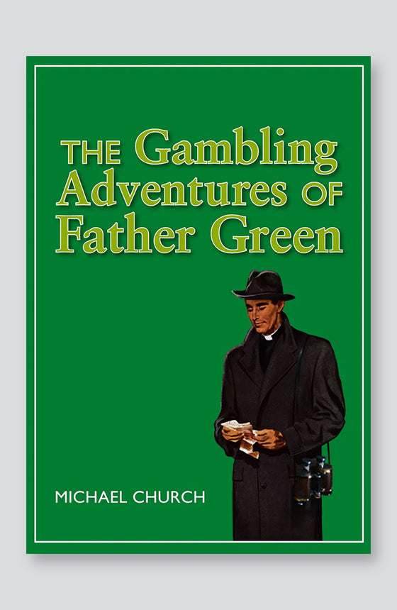 The Gambling Adventures of Father Green