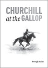 Churchill at the Gallop