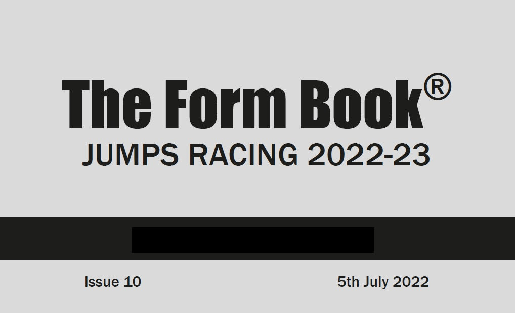 Jumps Formbook 2022-23 - downloadable version (PDF) - Issue 10 - July 5th 2022