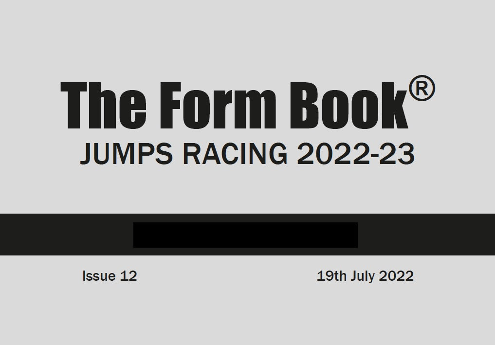 Jumps Formbook 2022-23 - downloadable version (PDF) - Issue 12 - July 19th 2022