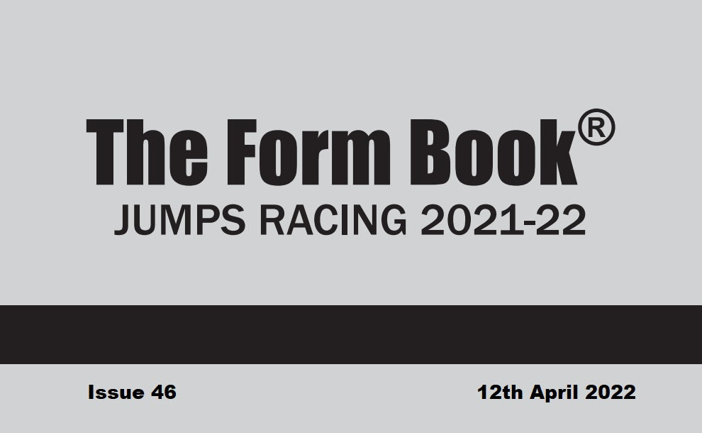 Jumps Formbook 2021-22 - downloadable version (PDF) - Issue 46 - April 12th 2022